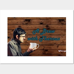 A Brew With Theroux Posters and Art